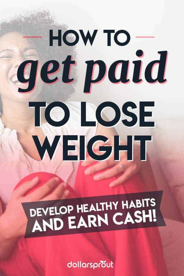 How To Get Paid To Lose Weight