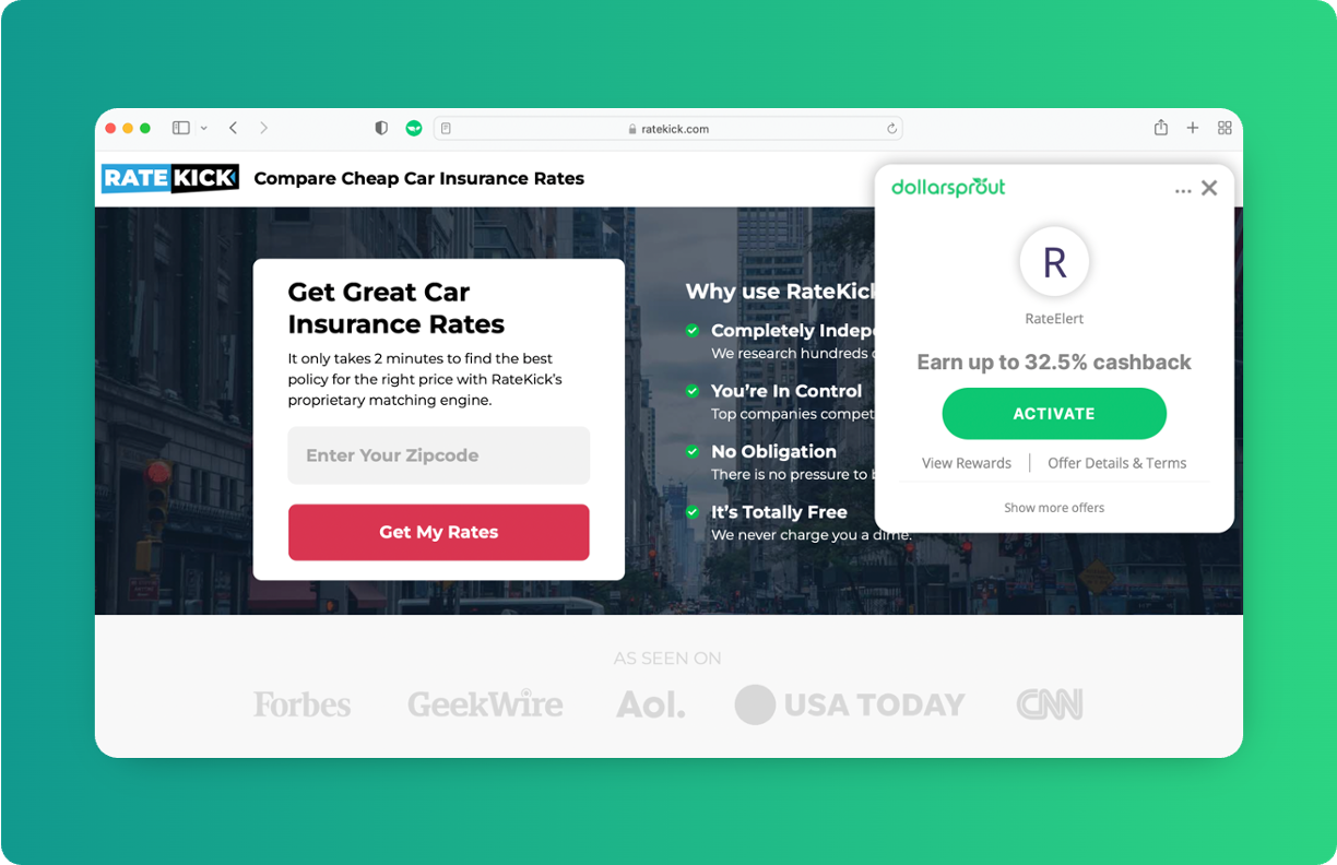 Compare auto insurance quotes at RateKick and get cash back with DollarSprout Rewards