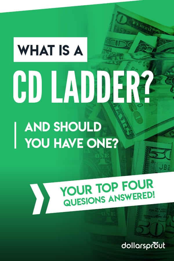 What is a CD Ladder? DollarSprout
