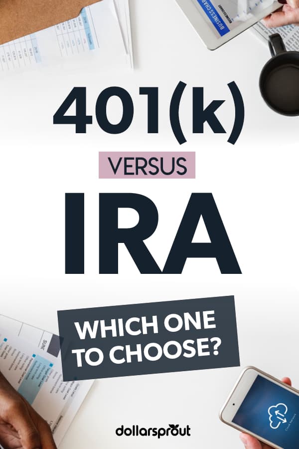 401(k) Vs. IRA: How To Choose The Best Retirement Account For You