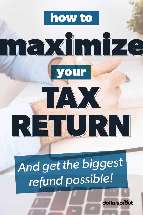 Refund Amount How To Get The Largest Tax Return Possible