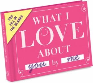 What I Love about You Fill in the Love Book