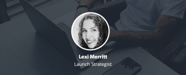 Lexi Merritt, Launch Strategist