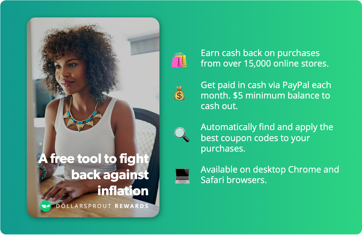 Infographic showing the benefits of the DollarSprout Rewards extension. 1. Deals at over 15,000 stores. 2. Automatic payouts each month via PayPal ($5 minimum balance). 3. Automatically applies the best coupon codes available. 4. Available on desktop Chrome and Safari browsers.
