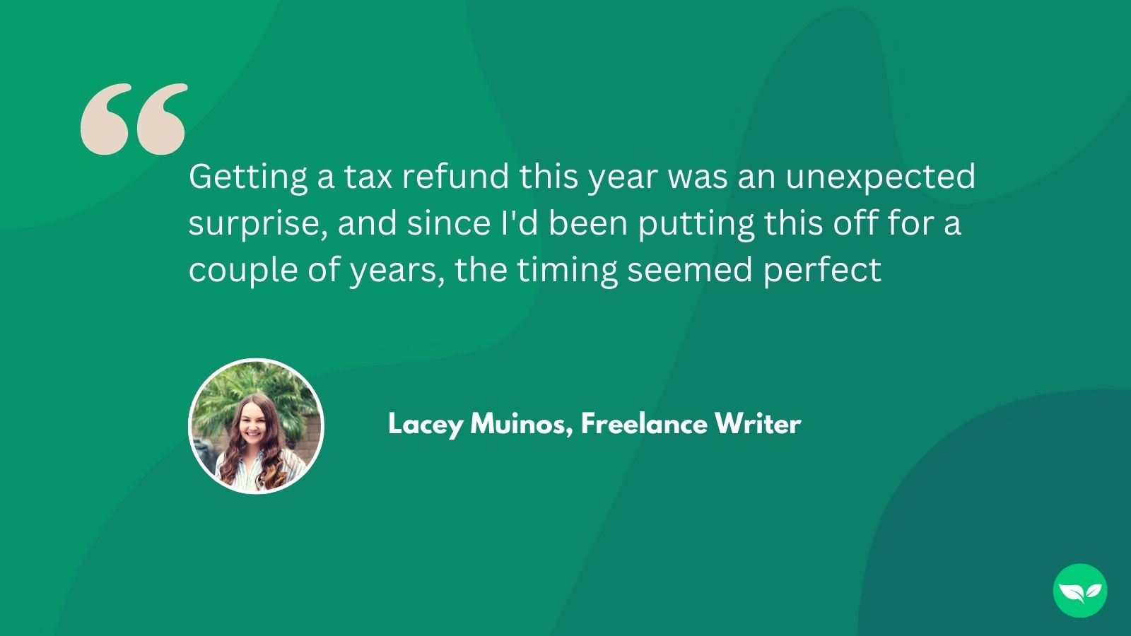 A quote from Lacey Muinos, a freelance writer.