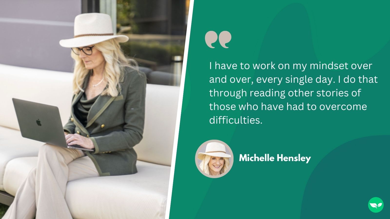 michelle hensley's mindset with regards to her business