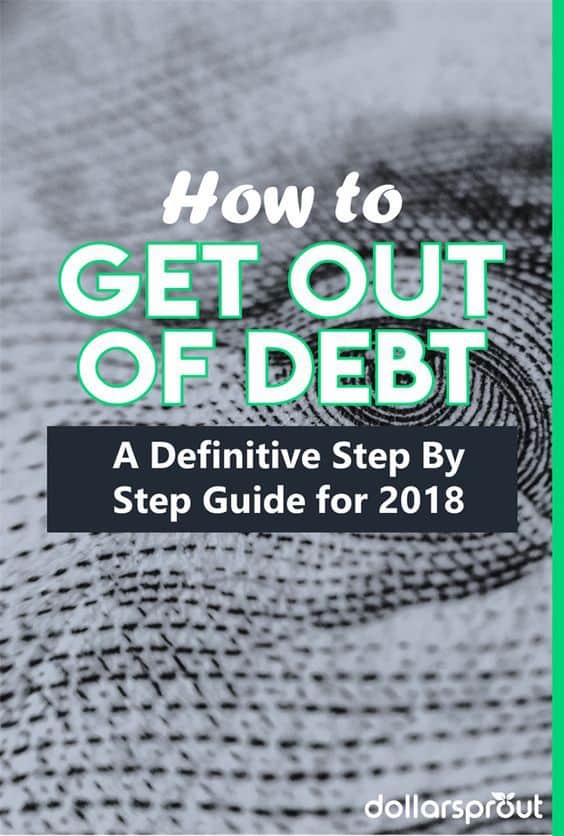 How To Get Out Of Debt: A Step-by-Step Guide For 2019 - DollarSprout